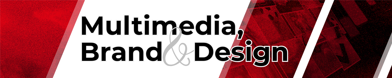 Multimedia, Brand and Design Multimedia, Brand and Design