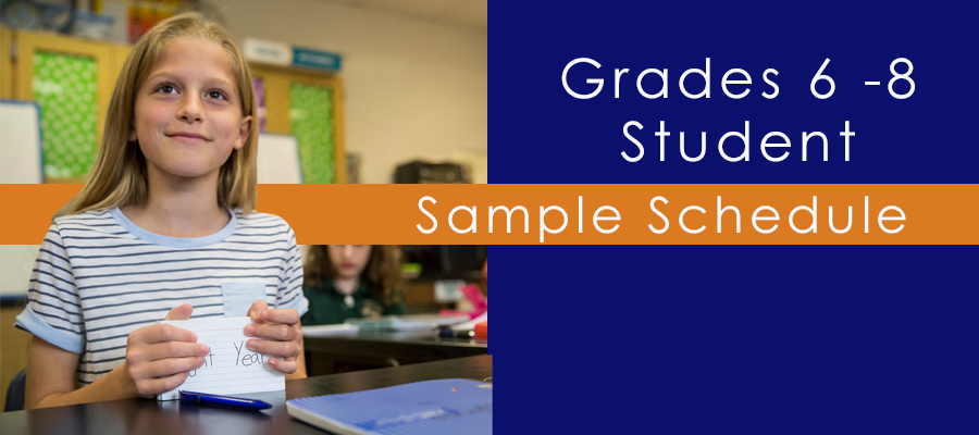 6 - 8 Student Sample Schedule 6 - 8 Student Sample Schedule